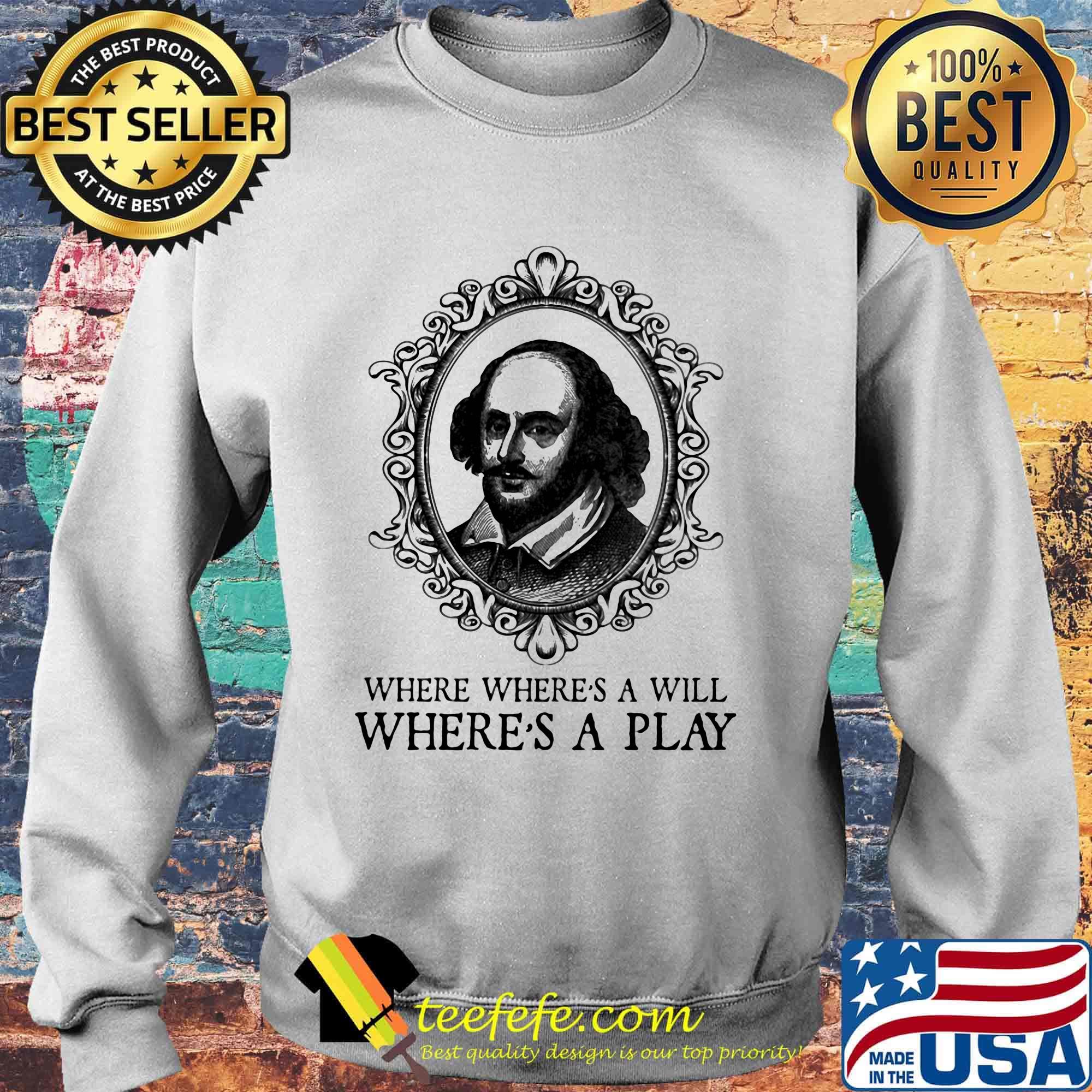Mirror William Shakespeare where where a will where's a play s Sweater Mirror William Shakespeare where where a will where's a play s Sweater