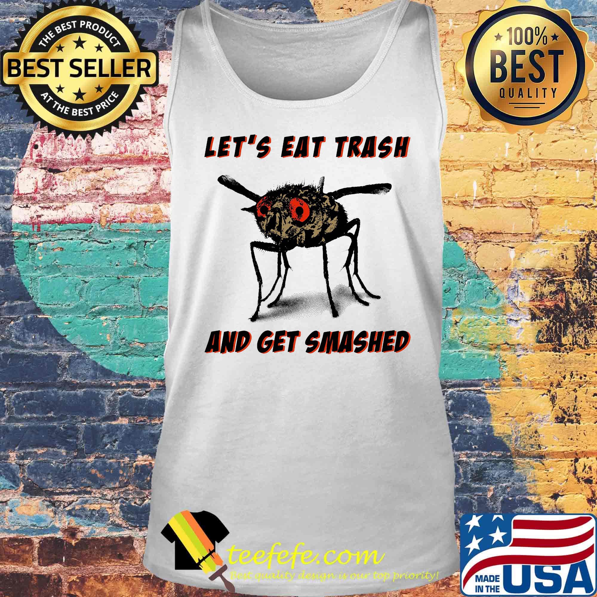 Mosquito let's eat trash and get smashed s Tank top Mosquito let's eat trash and get smashed s Tank top