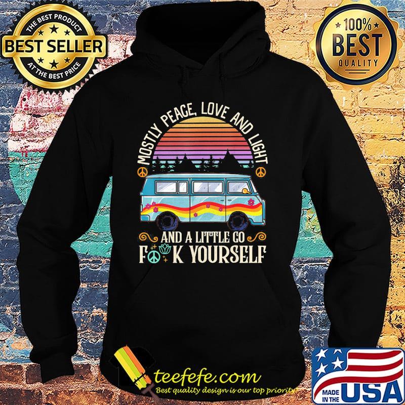 Mostly peace love and light and a little go fuck yourself vintage retro s Hoodie Mostly peace love and light and a little go fuck yourself vintage retro s Hoodie