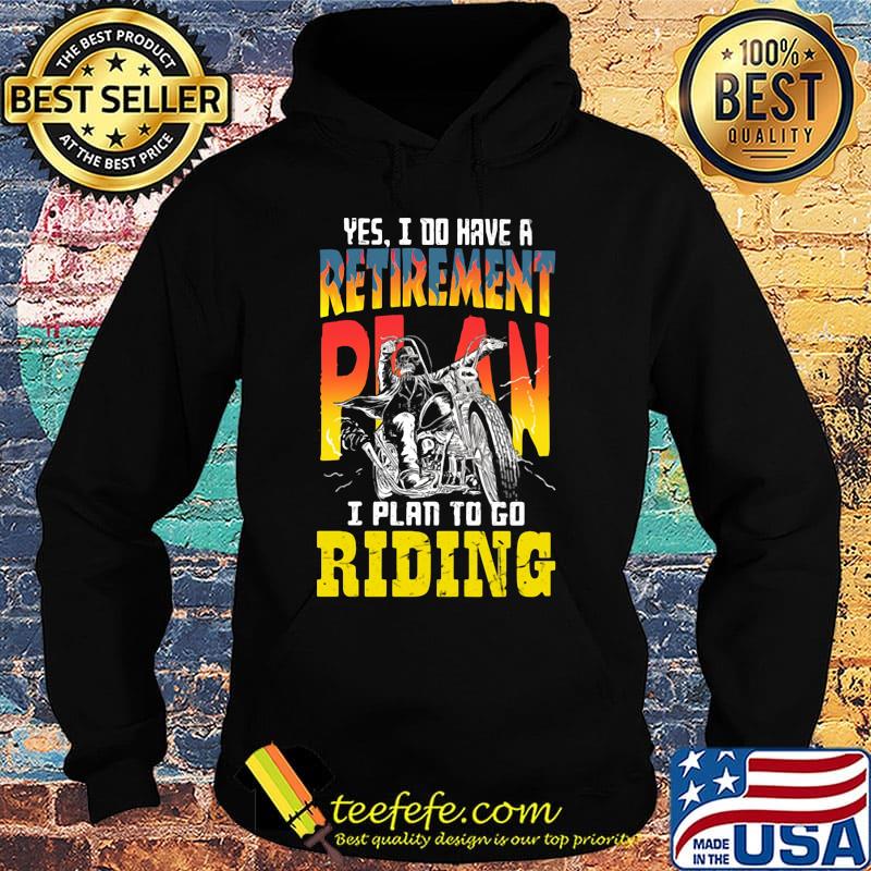 Motocross yes i do have a retirement plan i plan to go riding s Hoodie Motocross yes i do have a retirement plan i plan to go riding s Hoodie