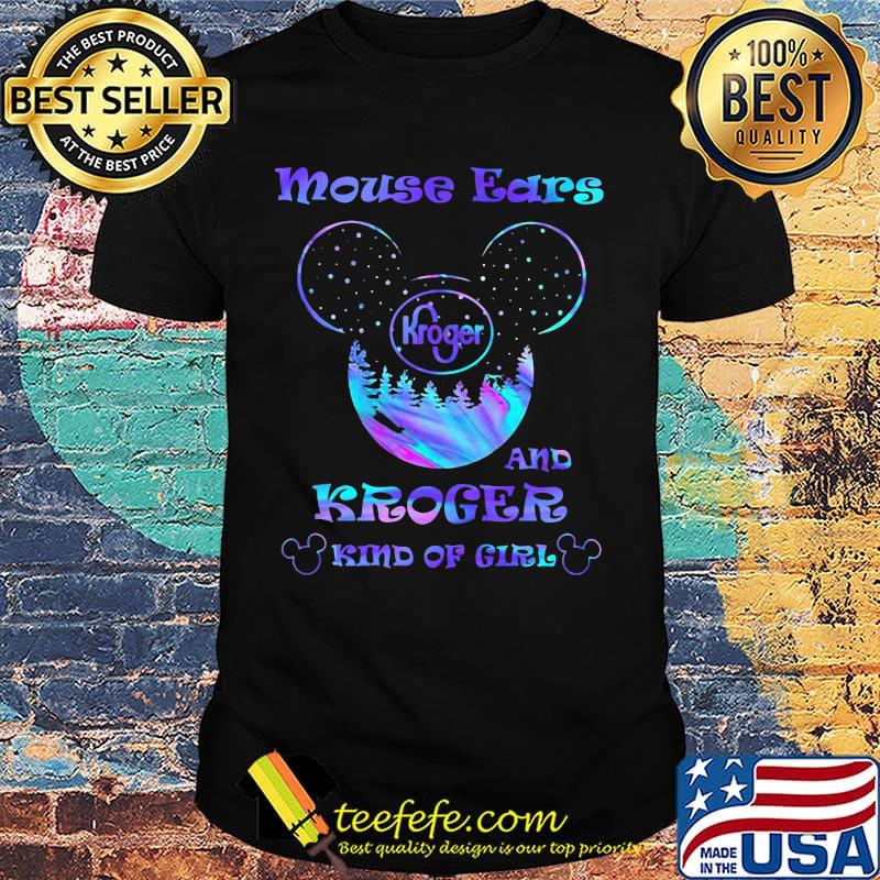 Mouse ears and kroger kind of girl shirt Mouse ears and kroger kind of girl shirt