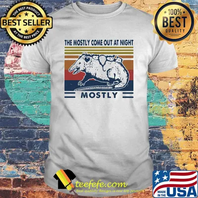 Mouse the mostly come out at night mostly vintage retro shirt