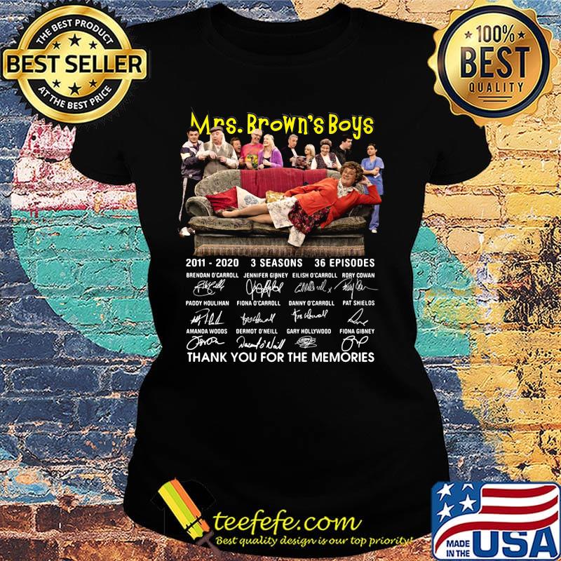 Mrs brown’s boys 2011 2020 3 seasons 36 episodes thank you for the memories signatures s Ladies tee Mrs brown’s boys 2011 2020 3 seasons 36 episodes thank you for the memories signatures s Ladies tee