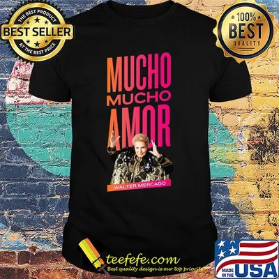 Mucho amor walter mercado shirt