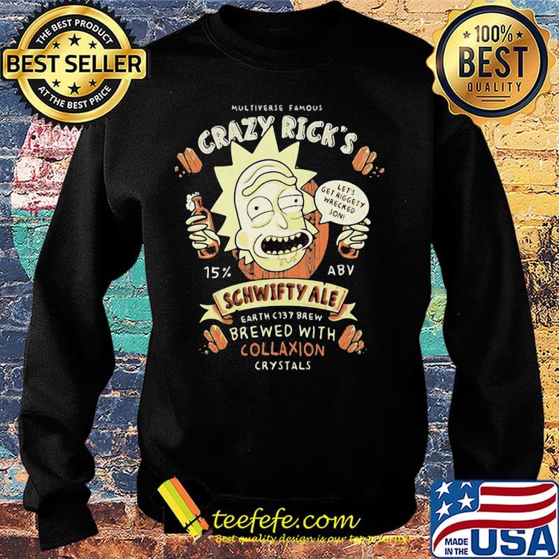 Multiverses famous crazy rick's schwifty ale earth c137 brew with collaxion crystals s Sweater Multiverses famous crazy rick's schwifty ale earth c137 brew with collaxion crystals s Sweater