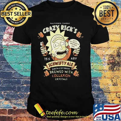 Multiverses famous crazy rick's schwifty ale earth c137 brew with collaxion crystals shirt