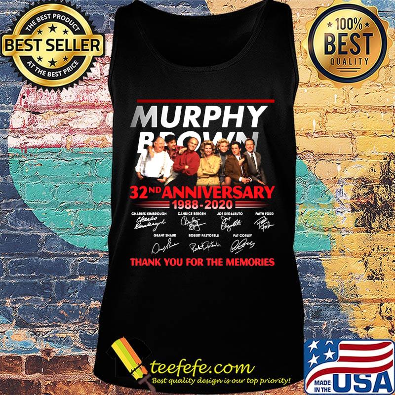Murphy brown 32nd anniversary 1988 2020 thank you for the memories signatures s Tank top Murphy brown 32nd anniversary 1988 2020 thank you for the memories signatures s Tank top