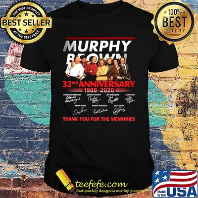 Murphy brown 32nd anniversary 1988 2020 thank you for the memories signatures shirt