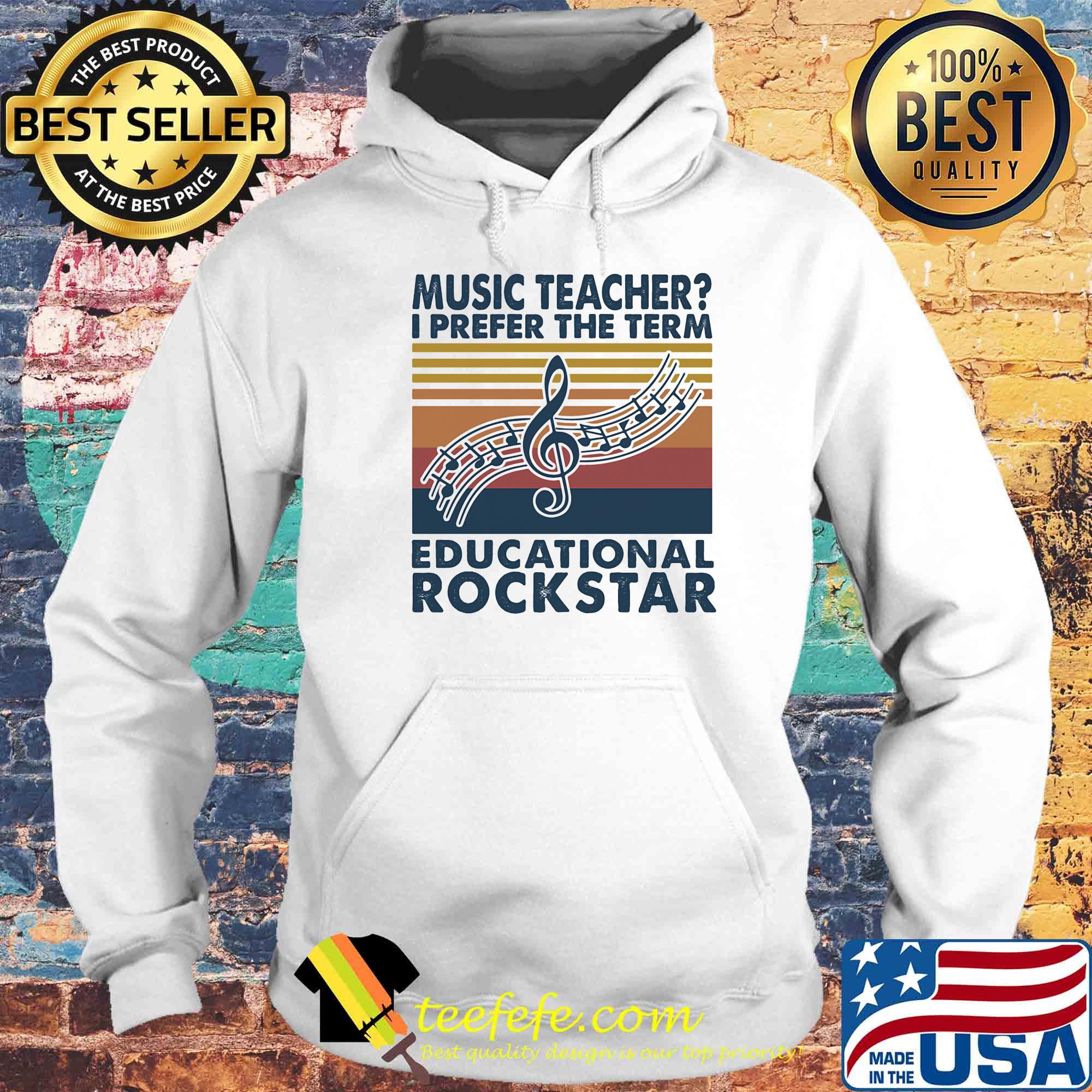 Music teacher I prefer the term educational rockstar Vintage retro s Hoodie Music teacher I prefer the term educational rockstar Vintage retro s Hoodie