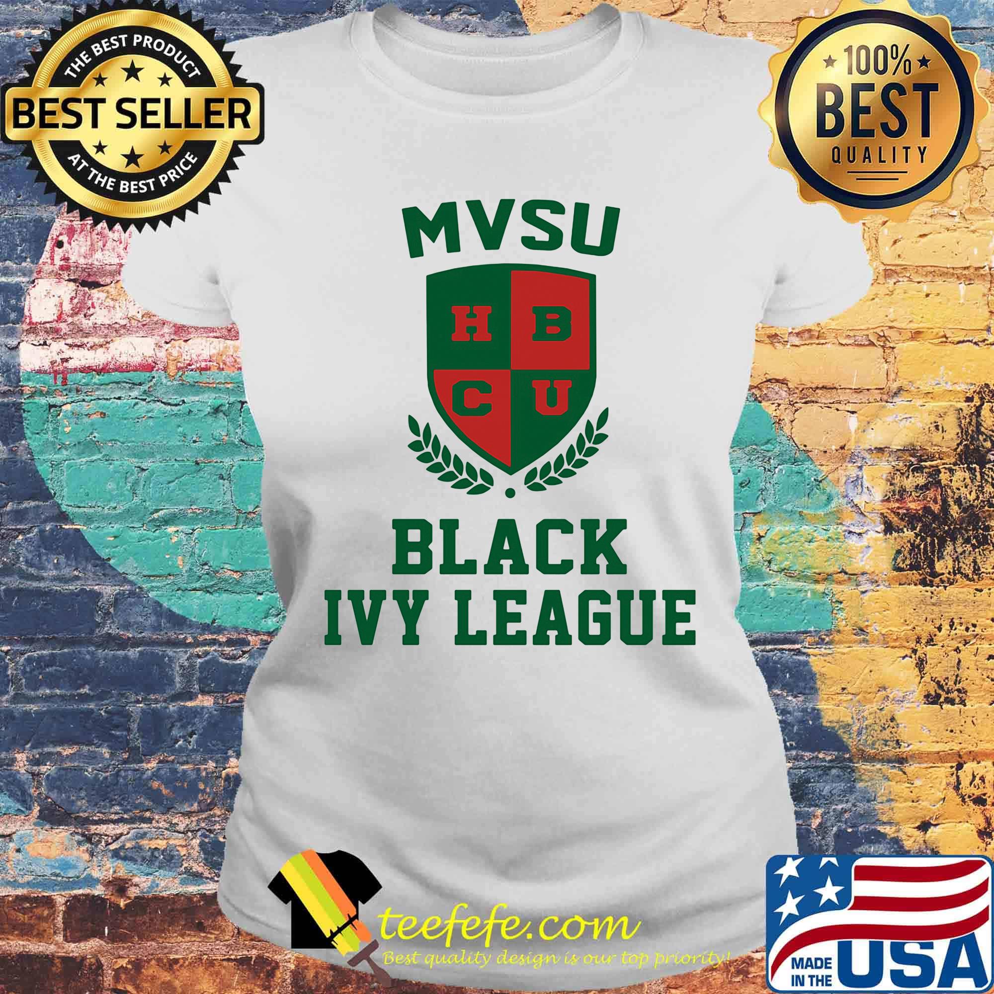 Mvsu hbcu black ivy league s Laides tee Mvsu hbcu black ivy league s Laides tee