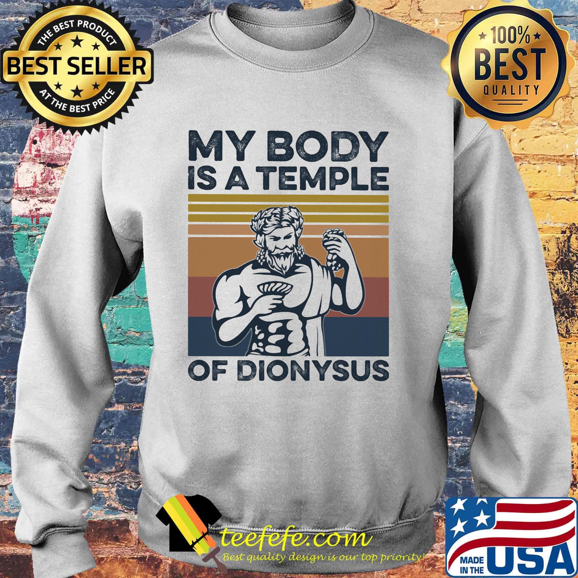 My body is a temple of dionysus vintage retro s Sweater My body is a temple of dionysus vintage retro s Sweater
