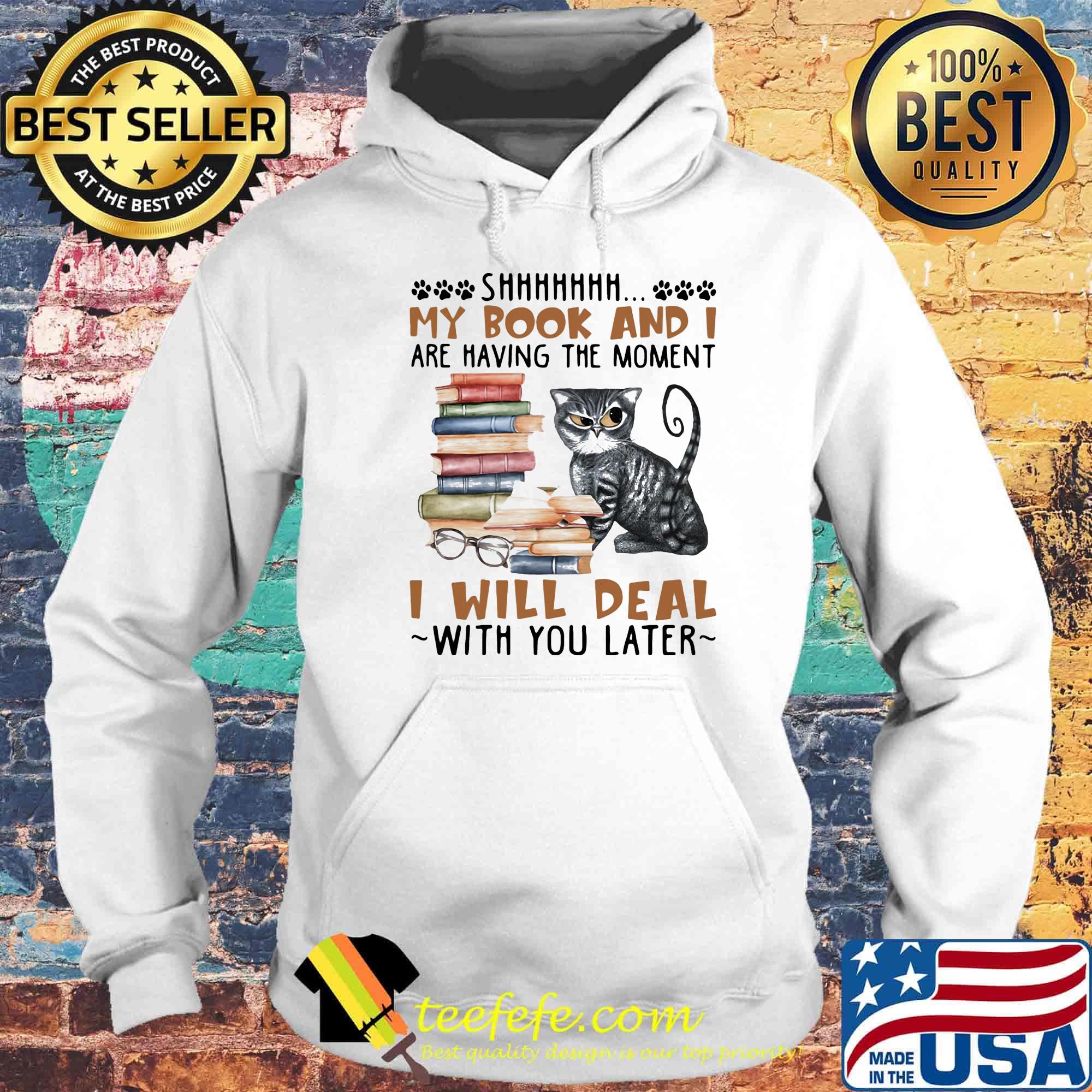 My book and are having the moment I will deal with you later cat s Hoodie My book and are having the moment I will deal with you later cat s Hoodie