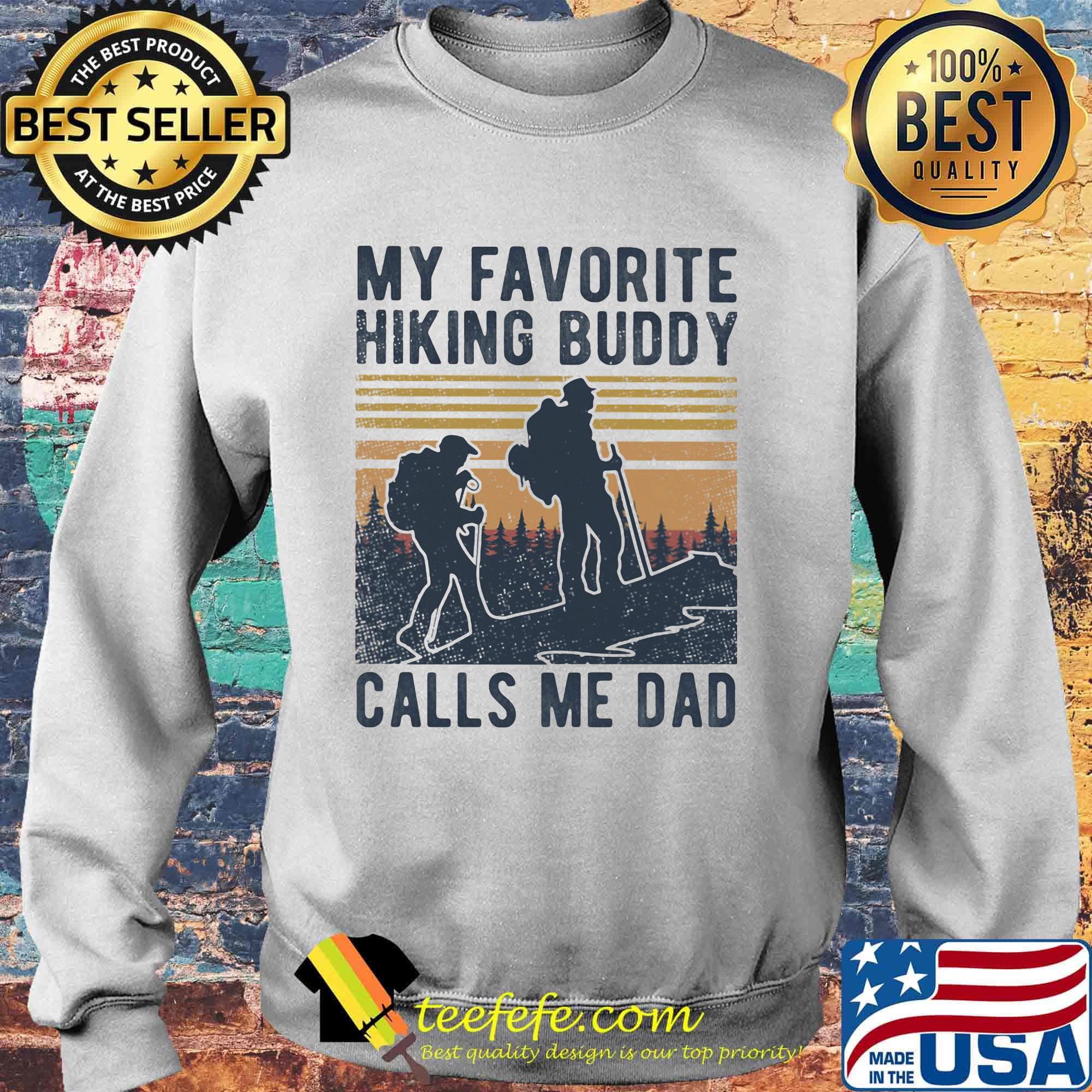 My favorite hiking buddy calls me dad vintage retro s Sweater My favorite hiking buddy calls me dad vintage retro s Sweater