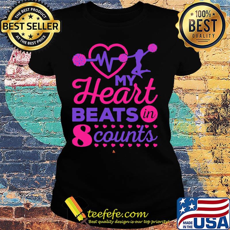 My heart beats in 8 counts s Ladies tee My heart beats in 8 counts s Ladies tee