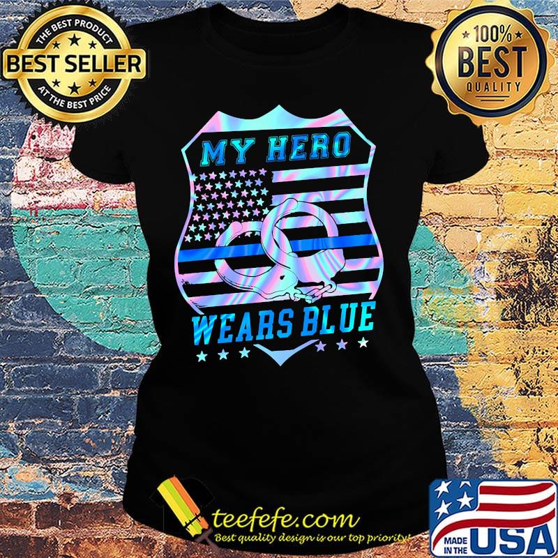 My hero wears blue american flag independence day s Ladies tee My hero wears blue american flag independence day s Ladies tee