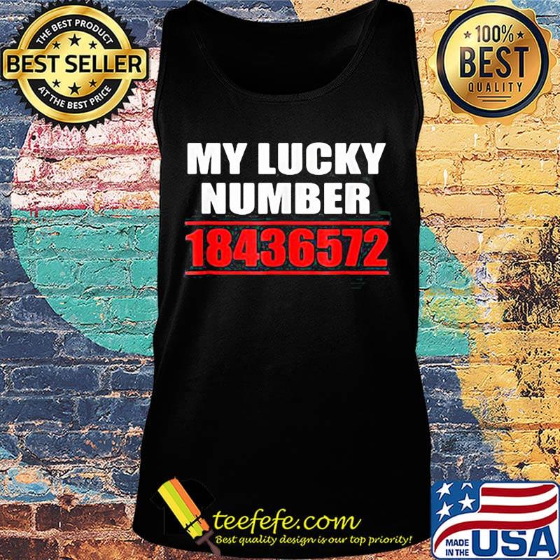 My lucky number 18436572 s Tank top My lucky number 18436572 s Tank top