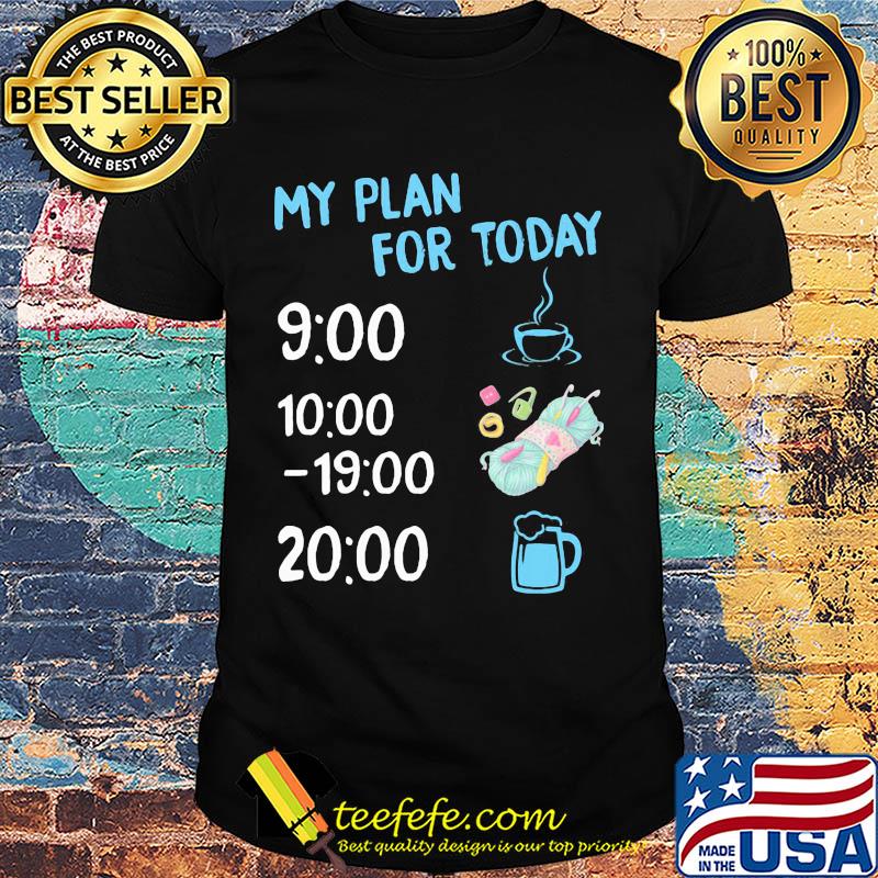 My plan for today coffee knitting and beer shirt