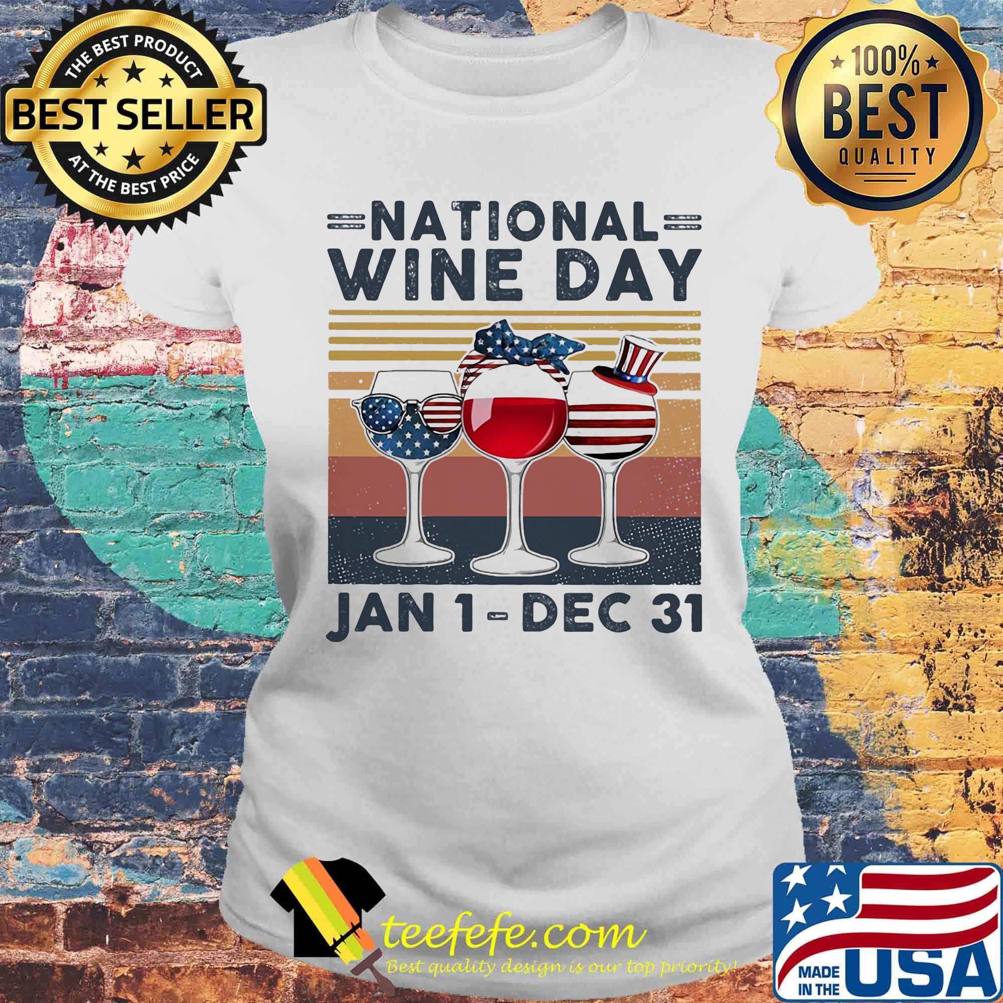 National wine day Jan1-Dec31 American vintage retro s Laides tee National wine day Jan1-Dec31 American vintage retro s Laides tee