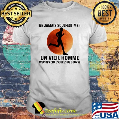 Ne Jamais Sous Estimer Un Vieil Homme Avec Des Chausseures De Coure Sunset Shirt