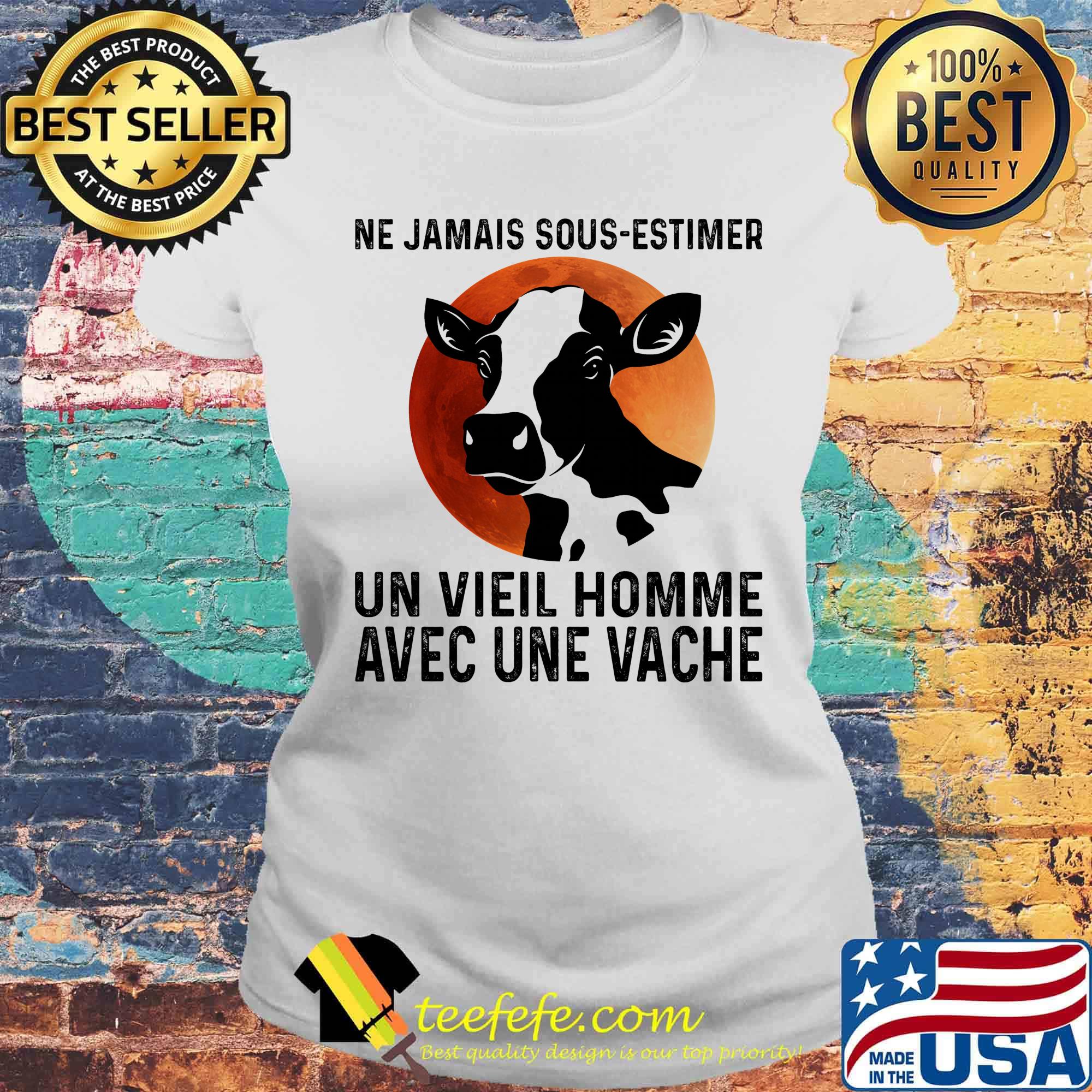 Ne jamais sous estimer un vieil homme avec une vache sunset s Laides tee Ne jamais sous estimer un vieil homme avec une vache sunset s Laides tee