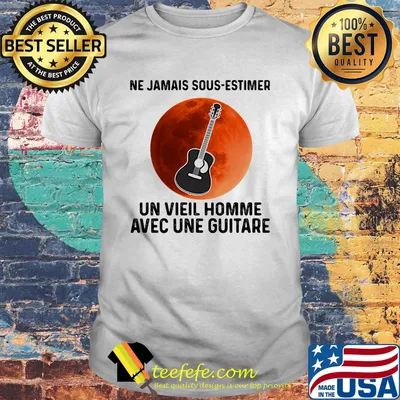 Ne Jamais Sous Estimer Un Viell Homme Avec Une Guitare Sunset Shirt