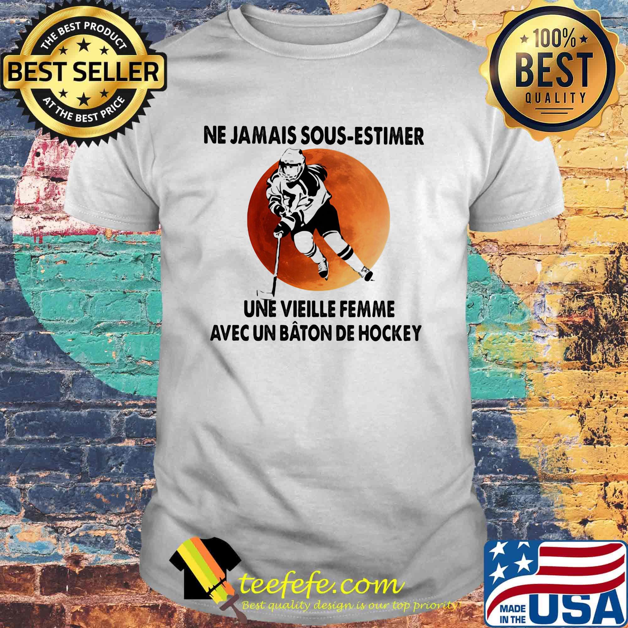 Ne jamais sous estimer une vieille femme hockey sunset shirt