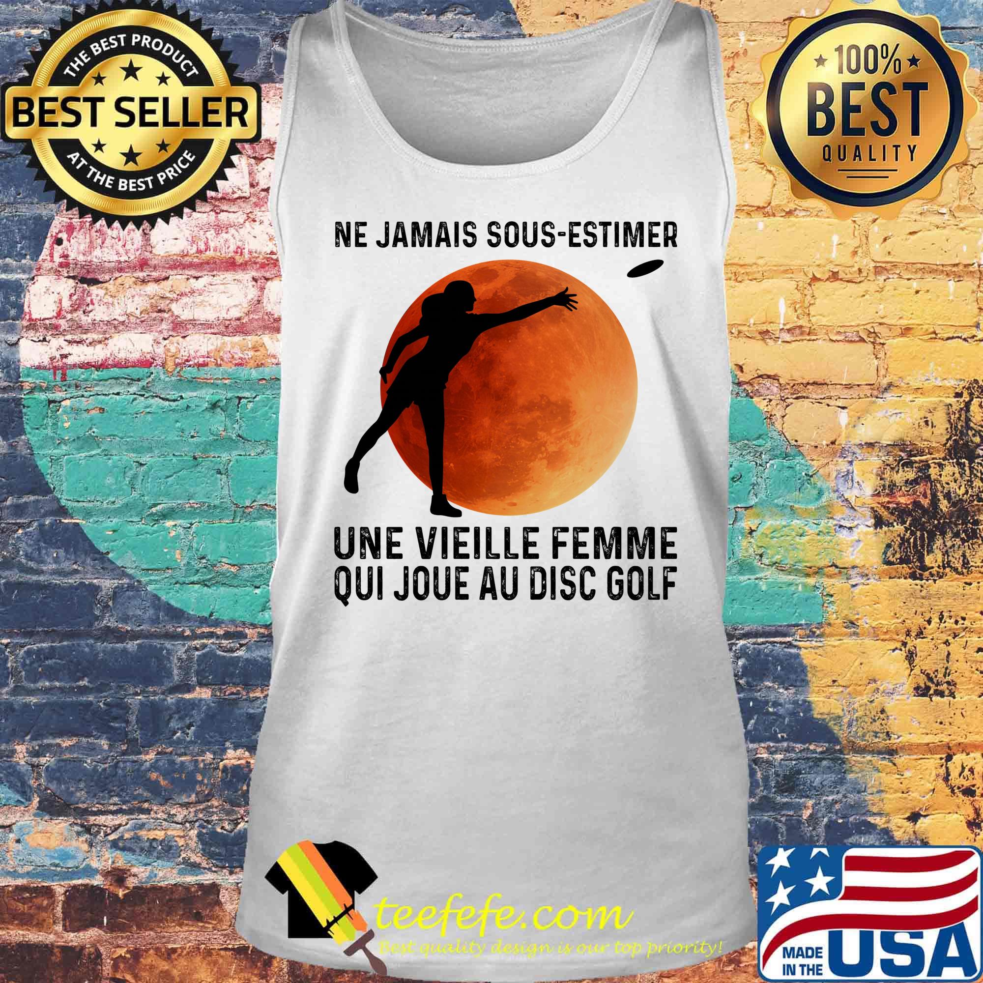 Ne jamais sous-estimer une vieille femme qui jou au disc golf moon blood s Tank top Ne jamais sous-estimer une vieille femme qui jou au disc golf moon blood s Tank top