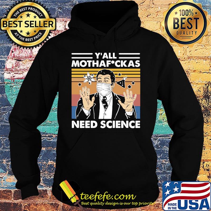 Neil degrasse tyson mask y'all mothafuckas need science vintage retro s Hoodie Neil degrasse tyson mask y'all mothafuckas need science vintage retro s Hoodie
