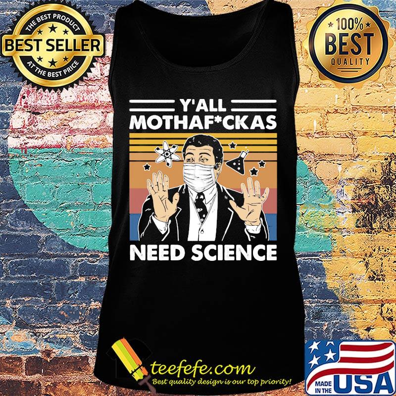 Neil degrasse tyson mask y'all mothafuckas need science vintage retro s Tank top Neil degrasse tyson mask y'all mothafuckas need science vintage retro s Tank top