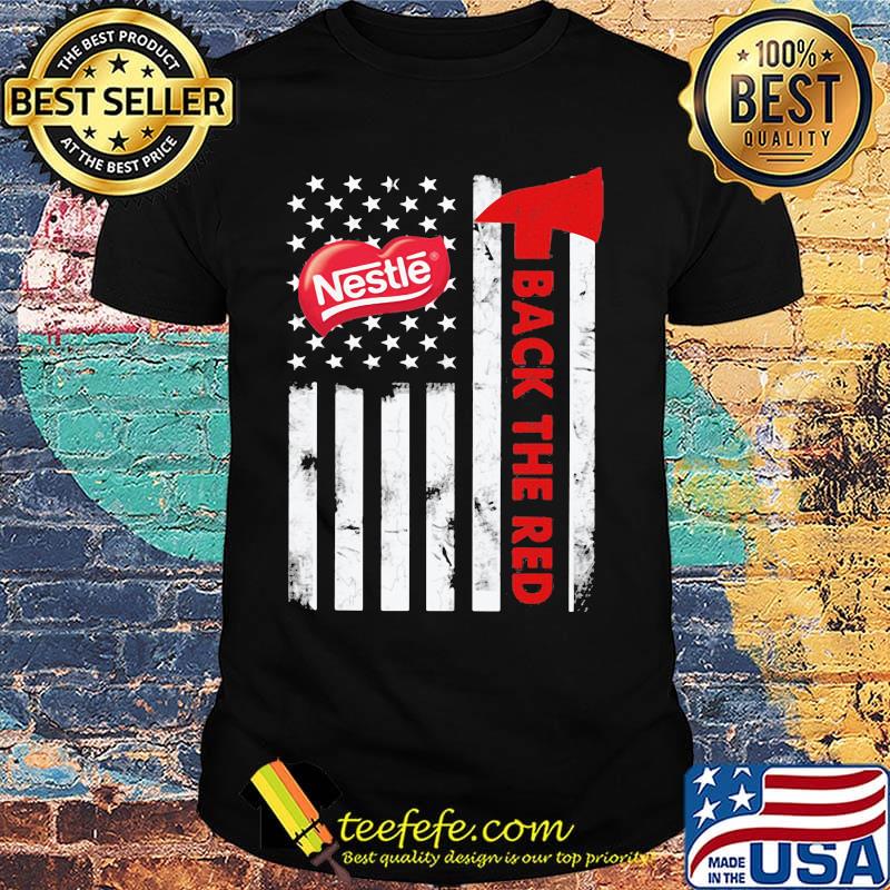 Nestle back the red american flag independence day shirt