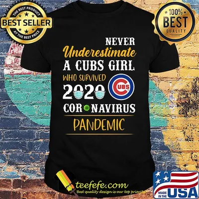 Never underestimate a cubs girl who survived 2020 mask coronavirus pandemic shirt