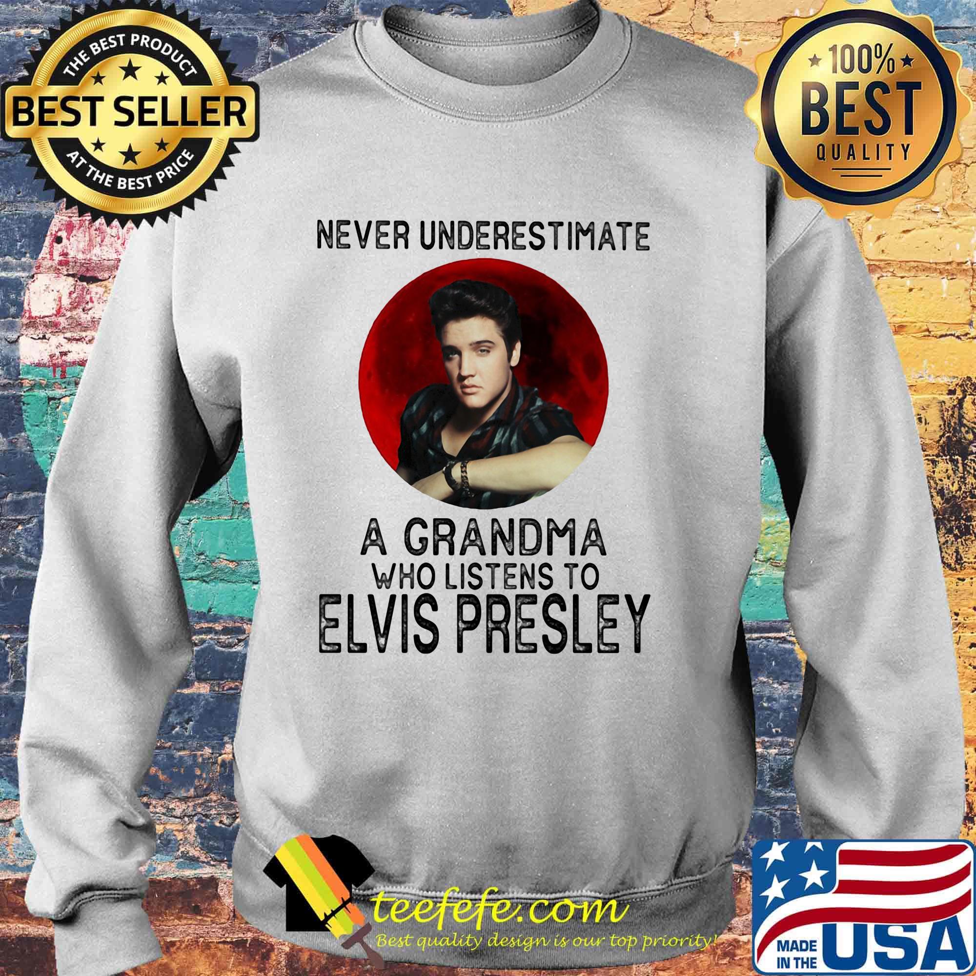Never underestimate a grandma who listens to elvis presley sunset s Sweater Never underestimate a grandma who listens to elvis presley sunset s Sweater