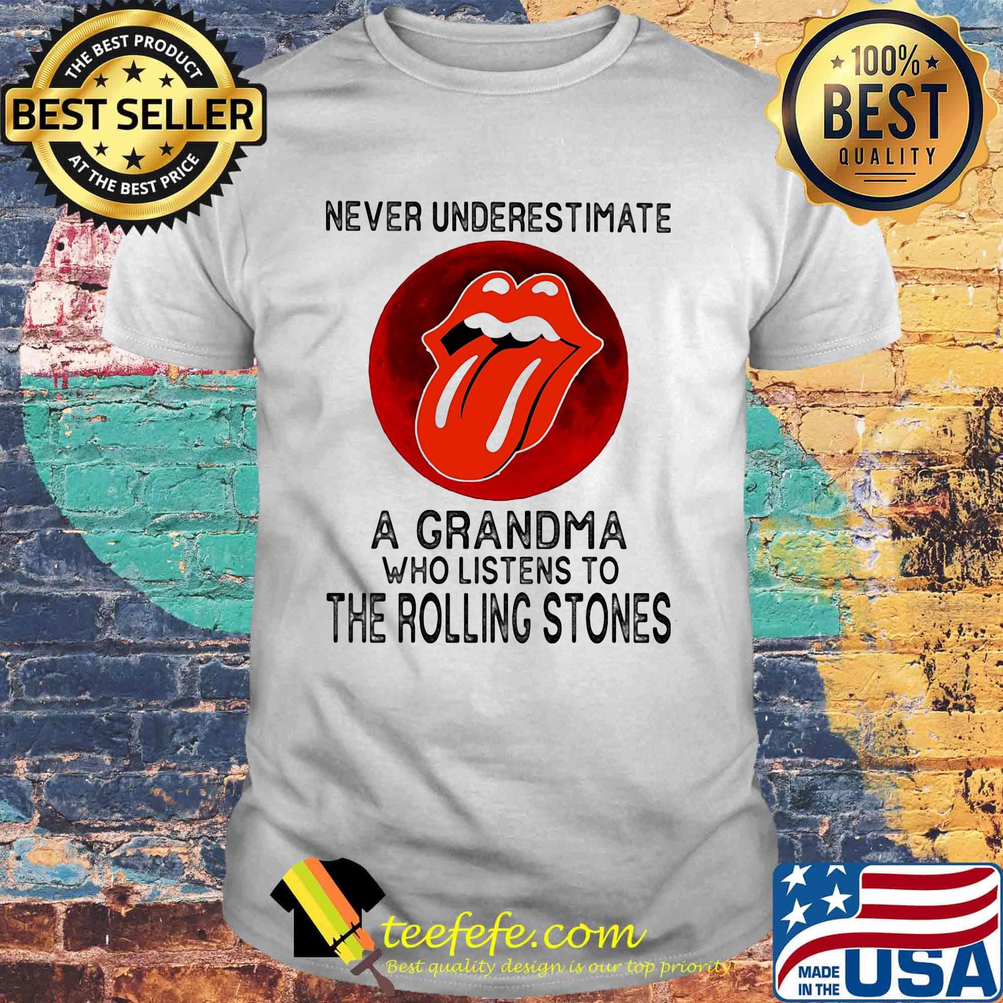 Never underestimate a grandma who listens to the rolling stones sunset shirt