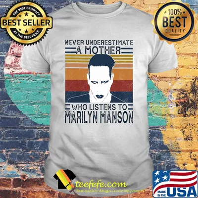 Never underestimate a mother who listens to marilyn manson vintage retro shirt