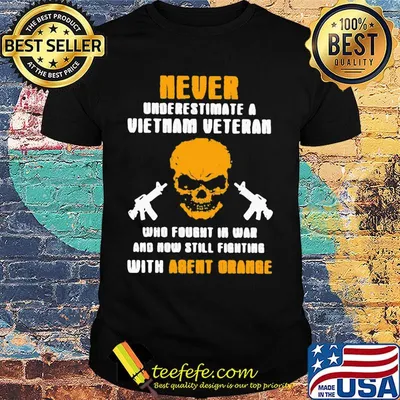 Never underestimate a vietnam veteran who fought in ửa and nơ still fighting with agent orange shirt