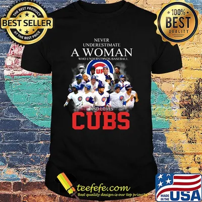 Never underestimate a woman who understands baseball and loves chicago cubs logo shirt