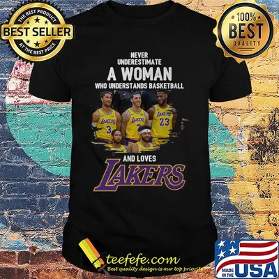 Never underestimate a woman who understands basketball and loves los angeles lakers shirt
