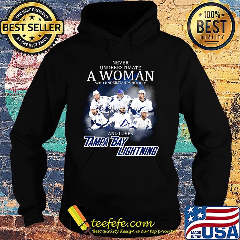 Never underestimate a woman who understands hockey and loves tampa bay lightning logo s Hoodie Never underestimate a woman who understands hockey and loves tampa bay lightning logo s Hoodie