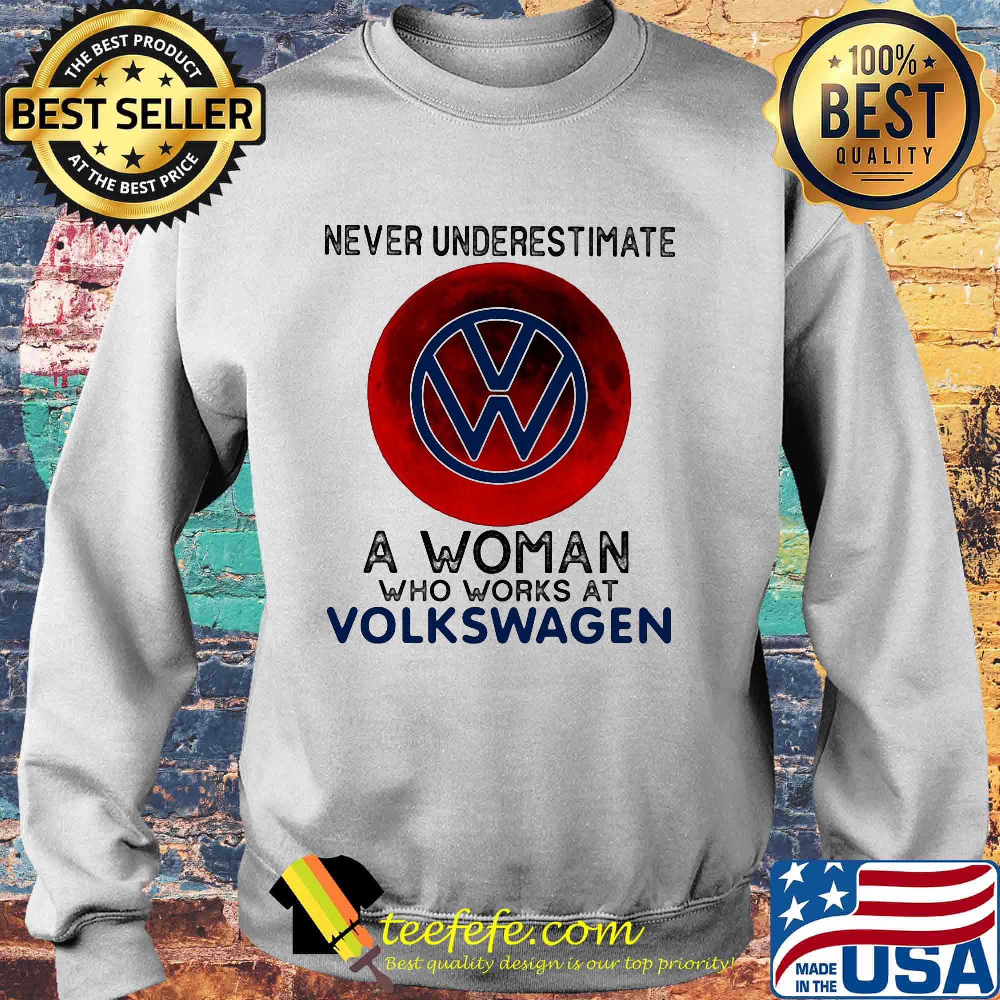 Never underestimate a woman who works at volkswagen sunset s Sweater Never underestimate a woman who works at volkswagen sunset s Sweater