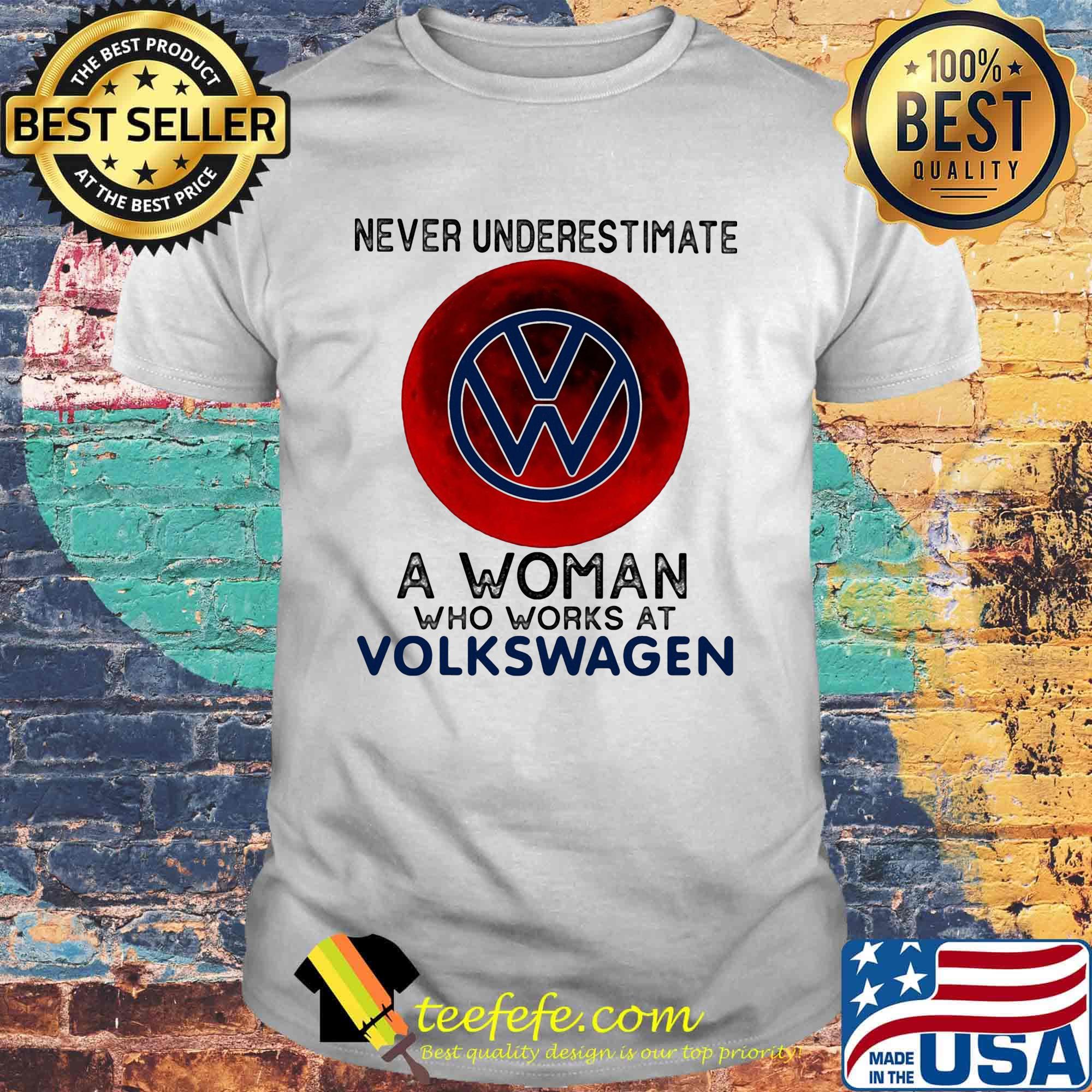 Never underestimate a woman who works at volkswagen sunset shirt