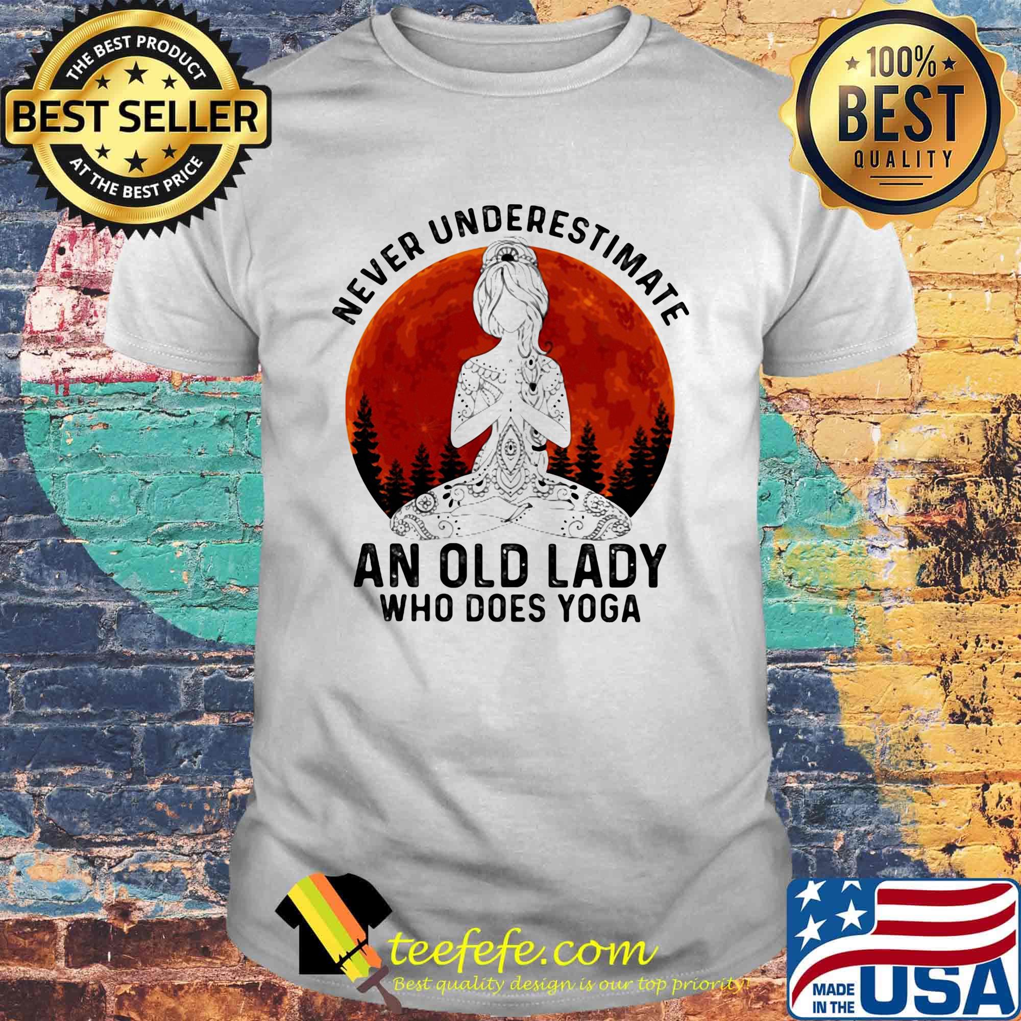 Never underestimate an old lady who does yoga sunset shirt