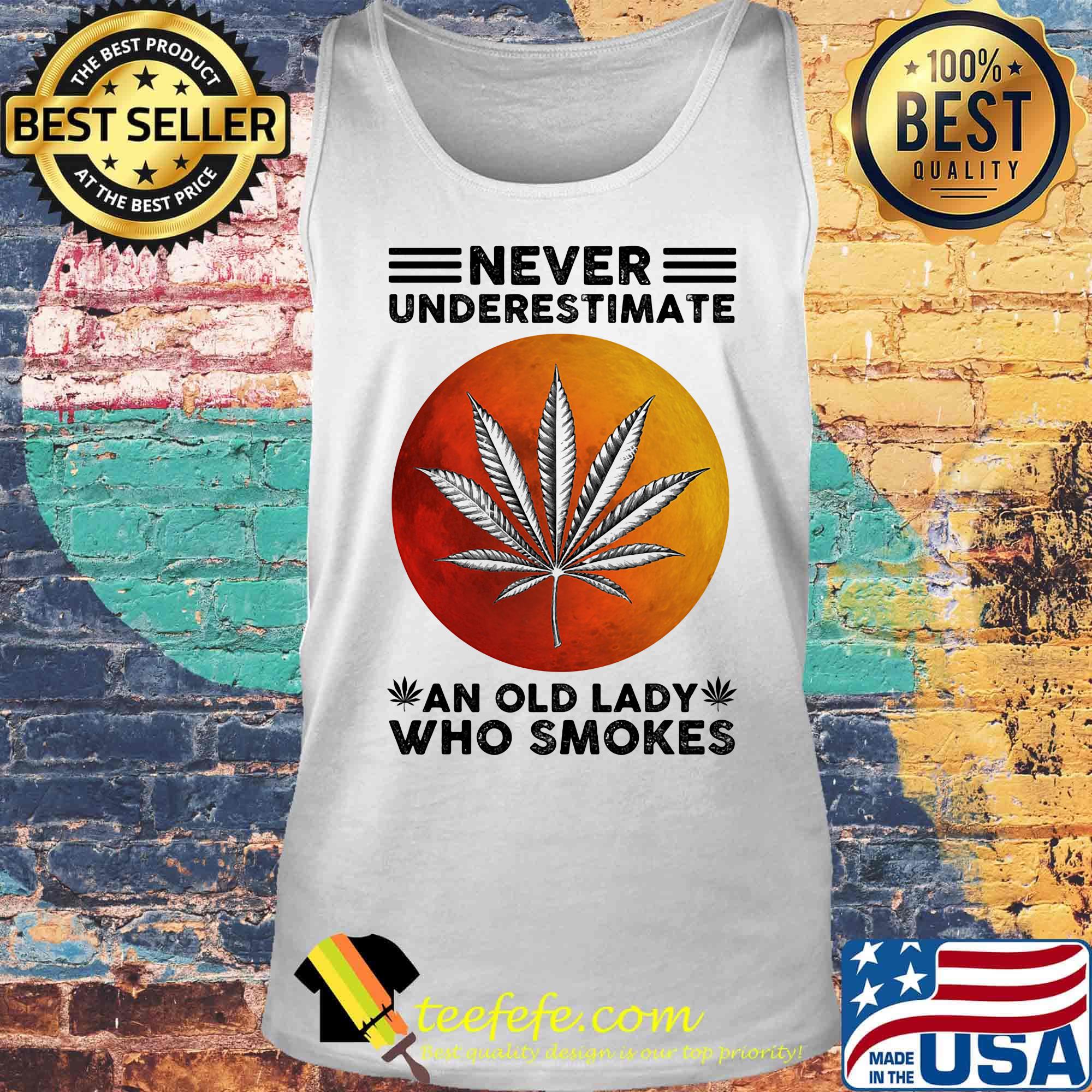 Never underestimate an old lady who smokes weed moon blood s Tank top Never underestimate an old lady who smokes weed moon blood s Tank top