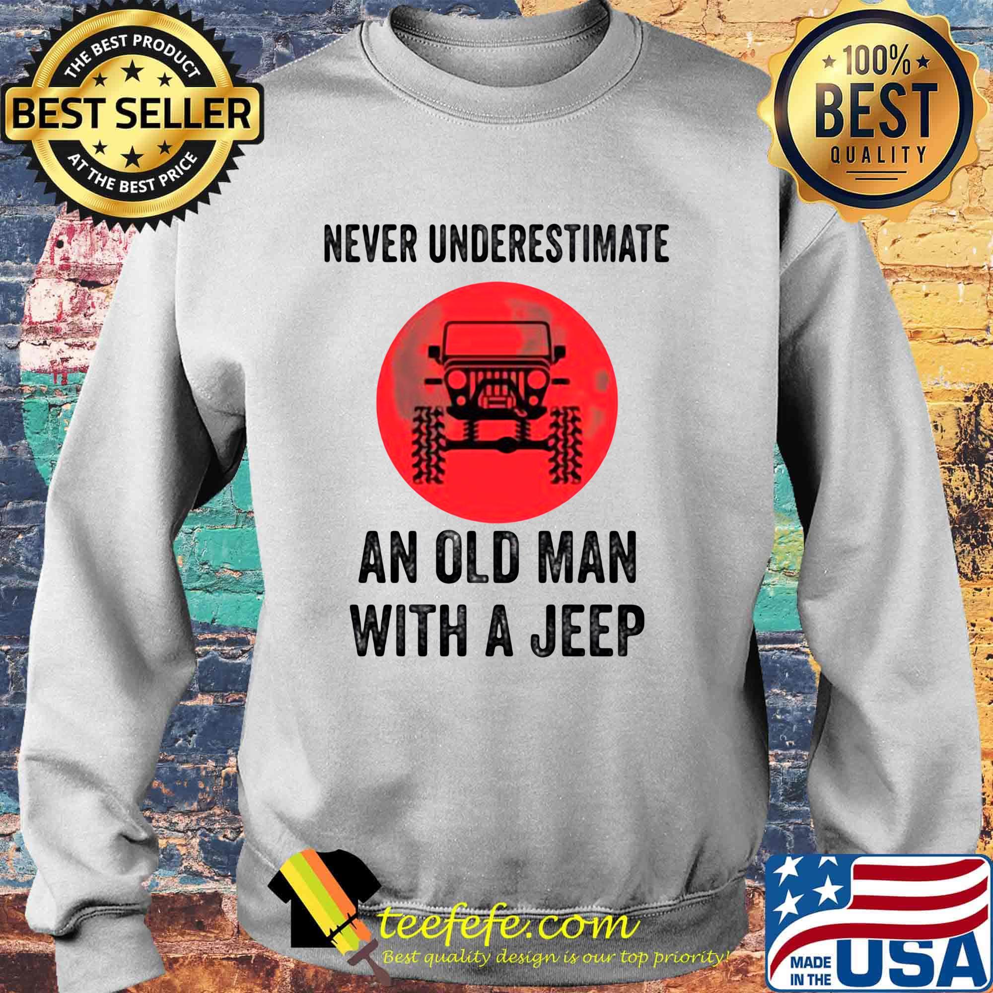 Never underestimate an old man with a jeep sunset s Sweater Never underestimate an old man with a jeep sunset s Sweater