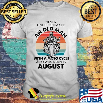 Never underestimate an old man with a moto cycle  who was born in august vintage retro shirt