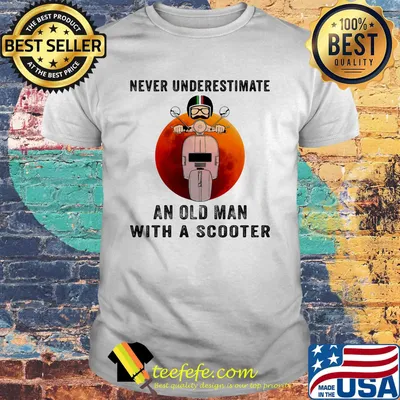 Never underestimate an old man with a scooter sunset shirt