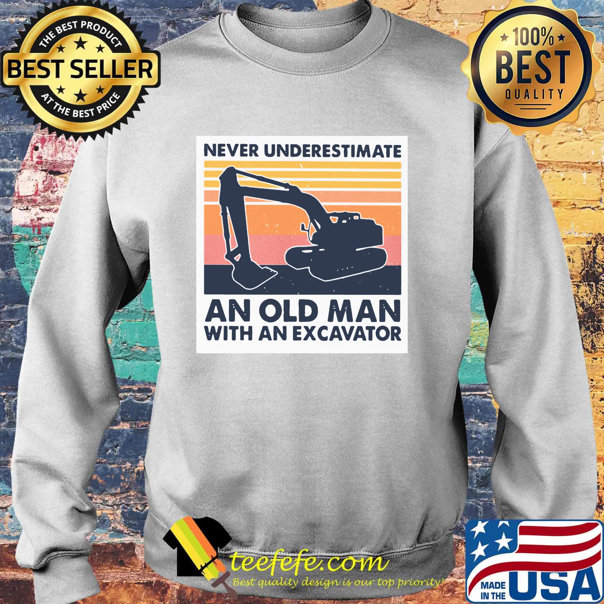 Never underestimate an old man with an excavator vintage retro s Sweater Never underestimate an old man with an excavator vintage retro s Sweater