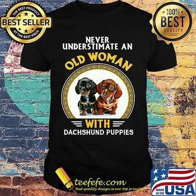Never underestimate an old man with dachshund puppies shirt