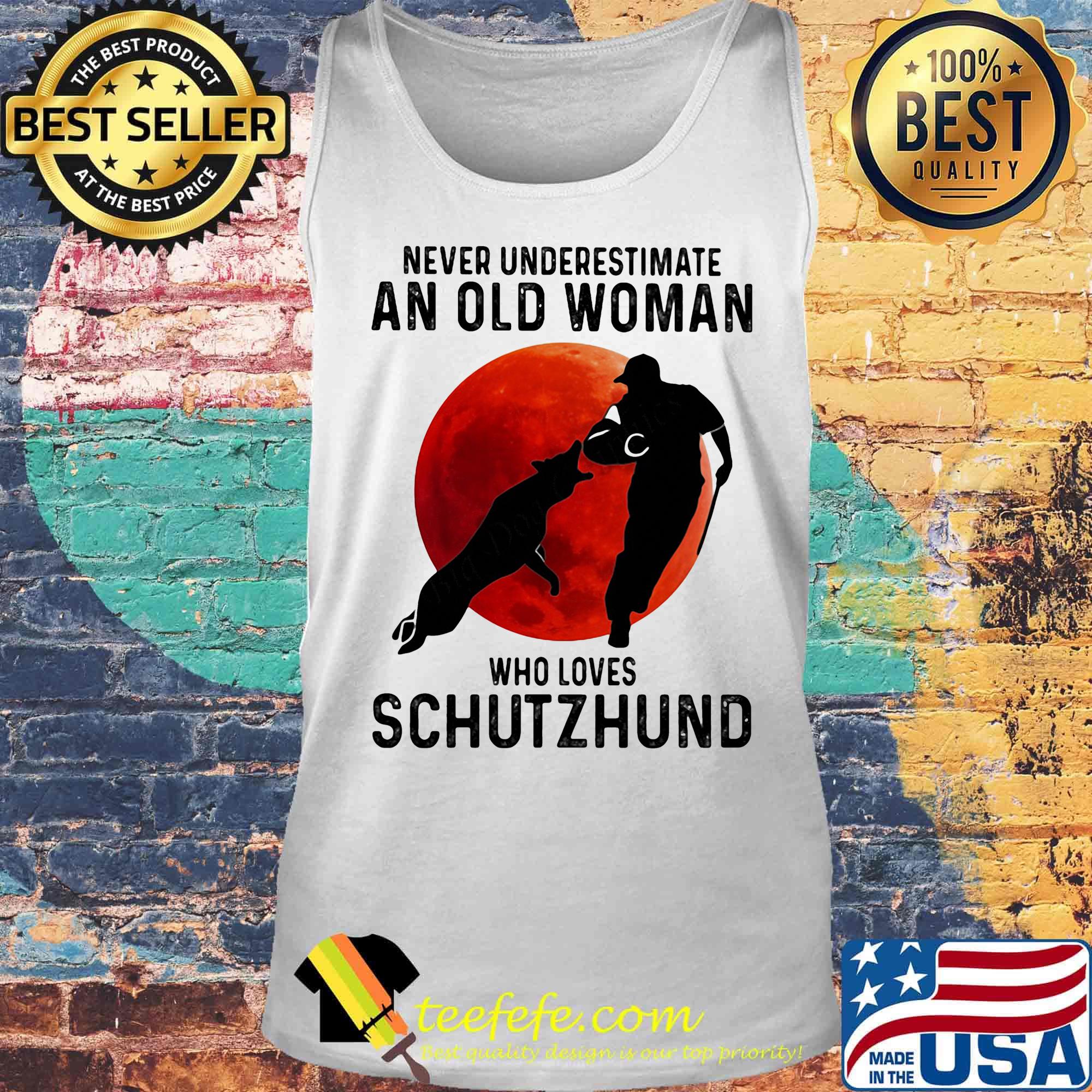 Never underestimate an old woman who loves schutzhund sunset s Tank top Never underestimate an old woman who loves schutzhund sunset s Tank top