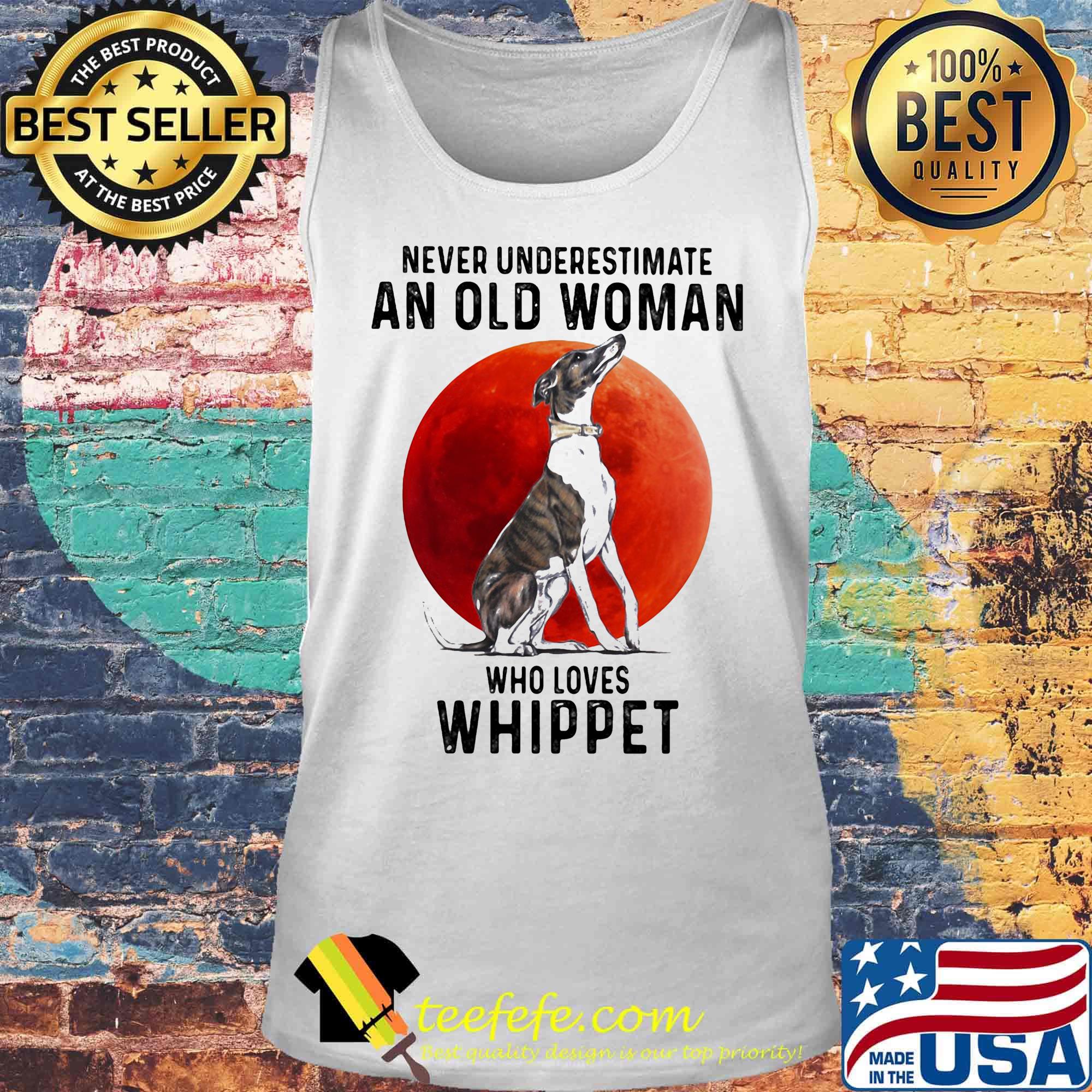 Never underestimate an old woman who loves whippet sunset s Tank top Never underestimate an old woman who loves whippet sunset s Tank top