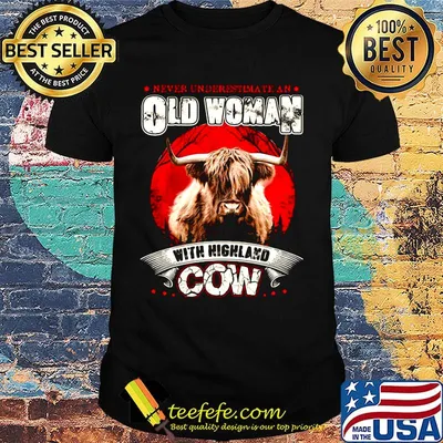 Never underestimate an old woman with highland cow sunset shirt